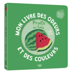 Livre des odeurs fruits en folie