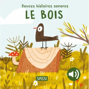 douces-histoires-sonores-le-bois