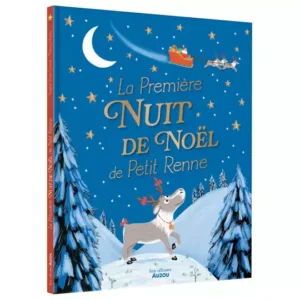 la-premiare-nuit-de-noal-de-petit-renne